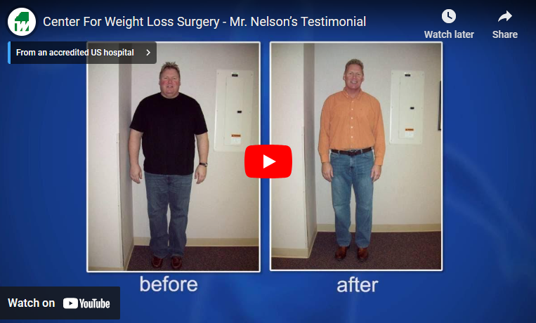 Mr Nelson's Testimonial for the Center for Weight Loss Surgery