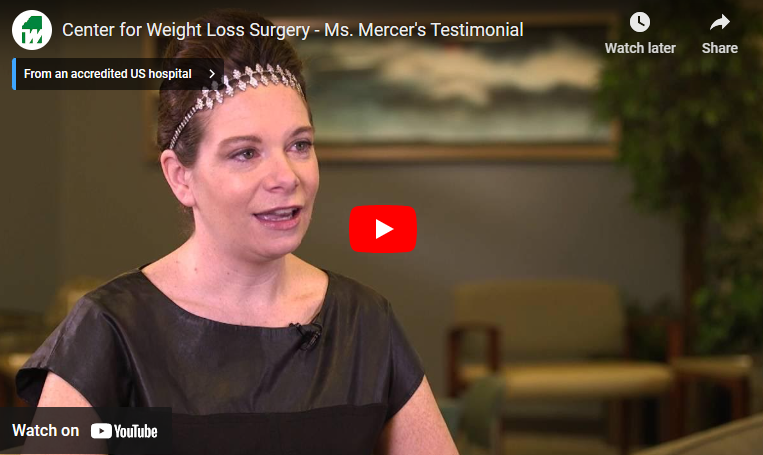 Ms Mercer's Testimonial for the Center for Weight Loss Surgery