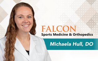 Blog - Introducing Michaela Hull, DO, to Falcon Health Sports Medicine & Orthopedics