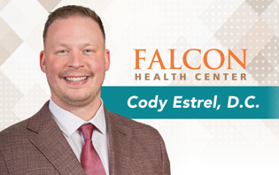 Cody Estrel, DC, Now Providing Chiropractic Care at Falcon Health Center